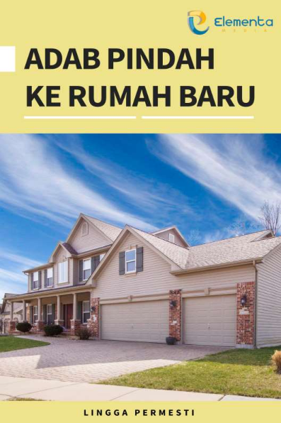 Adab Pindah ke Rumah Baru